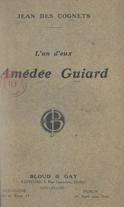 L'un d'eux : Amédée Guiard