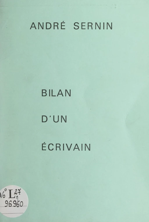 Bilan d'un écrivain - André Sernin - FeniXX réédition numérique