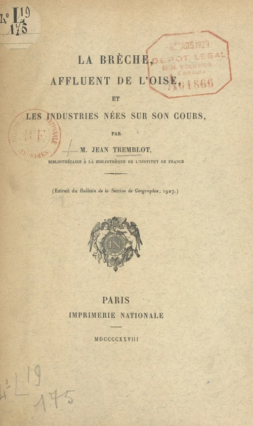 La Brèche, affluent de l'Oise, et les industries nées sur son cours - Jean Tremblot - FeniXX réédition numérique