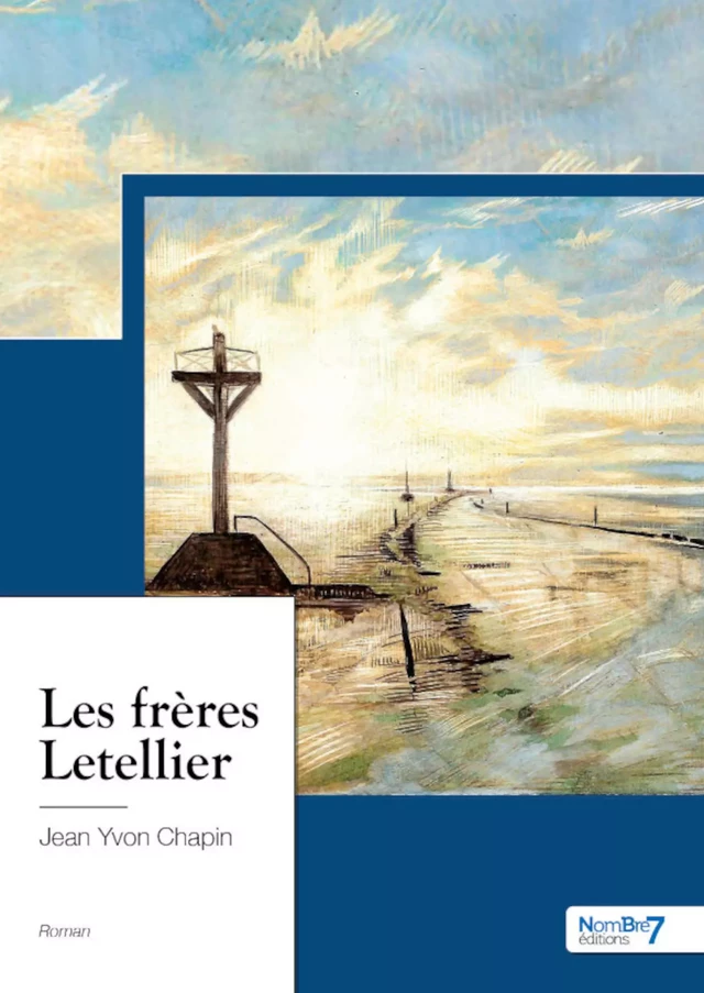 Les frères Letellier - Jean Yvon Chapin - Nombre7 Editions