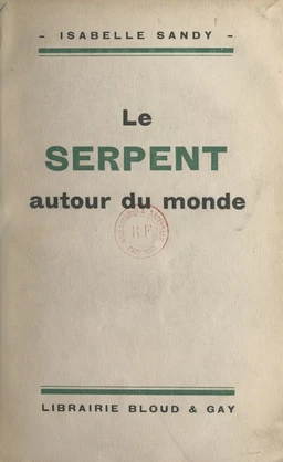 Le serpent autour du monde