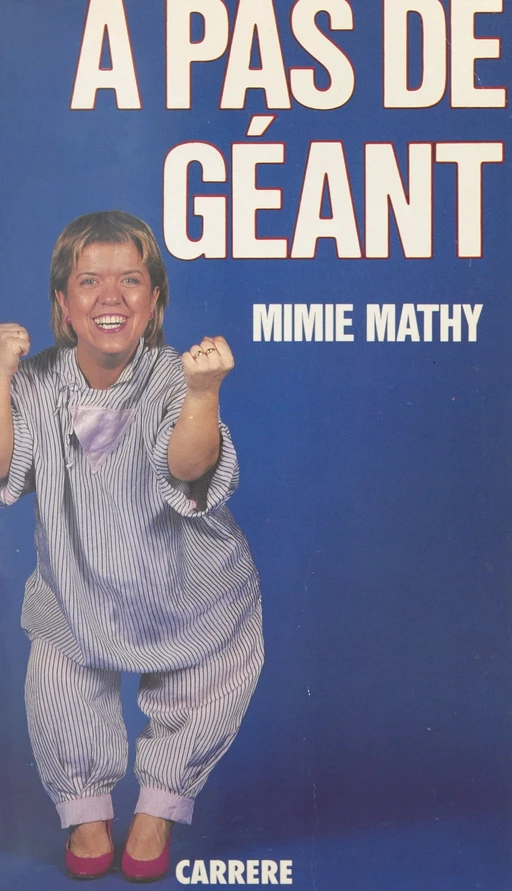 À pas de géant - Mimie Mathy - FeniXX réédition numérique