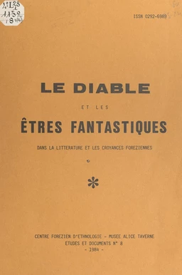 Le Diable et les êtres fantastiques dans la littérature et les croyances foréziennes