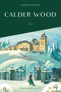 Calder Wood - Tome 1