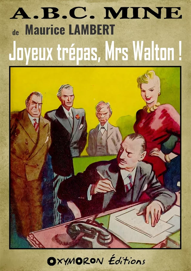 Joyeux trépas, Mrs Walton ! - Maurice Lambert - OXYMORON Éditions