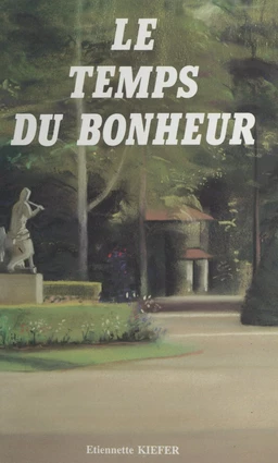 Le temps du bonheur