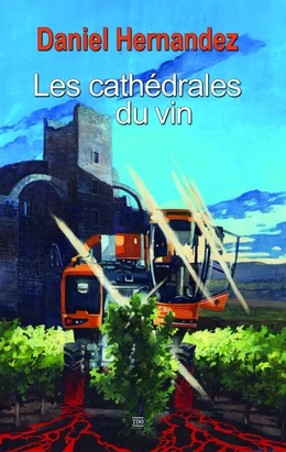 Les cathédrales du vin