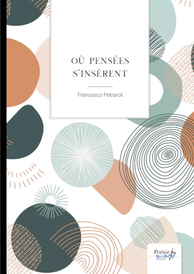 Où pensées s'insèrent - Francesco Petraroli - Nombre7 Editions