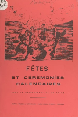 Fêtes et cérémonies calendaires dans le département de la Loire