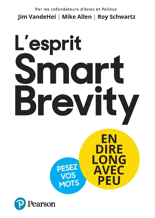 L'esprit Smart Brevity - Jim Vandehei, Mike Allen, Roy Schwartz - Pearson