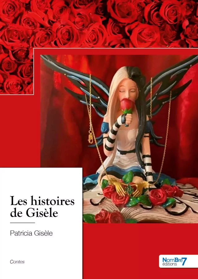 Les histoires de Gisèle - Patricia Gisèle - Nombre7 Editions