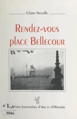 Rendez-vous place Bellecour