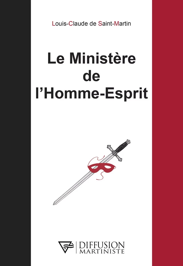 Le Ministère de l'homme-esprit - Louis-Claude De Saint-Martin - Diffusion Martiniste