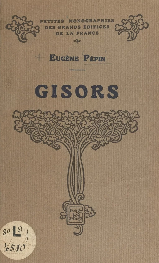 Gisors et la vallée de l'Epte - Eugène Pépin - FeniXX réédition numérique