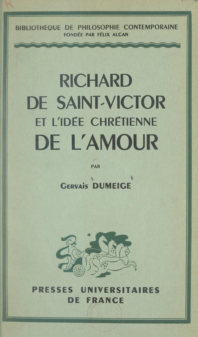 Richard de Saint-Victor et l'idée chrétienne de l'amour - Gervais Dumeige - FeniXX réédition numérique