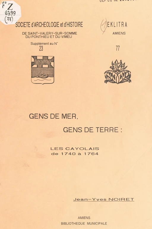 Gens de mer, gens de terre : les Cayolais de 1740 à 1764 - Jean-Yves Noiret - FeniXX réédition numérique