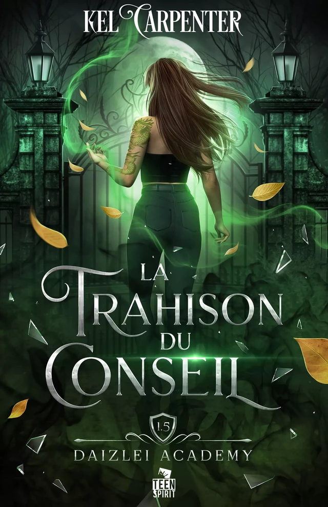 La trahison du Conseil - Kel Carpenter - Teen Spirit