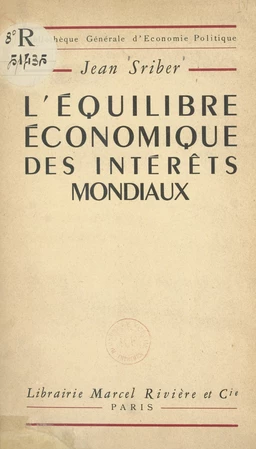 L'équilibre économique des intérêts mondiaux