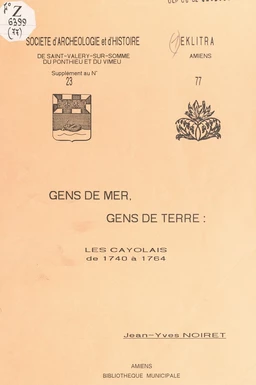 Gens de mer, gens de terre : les Cayolais de 1740 à 1764