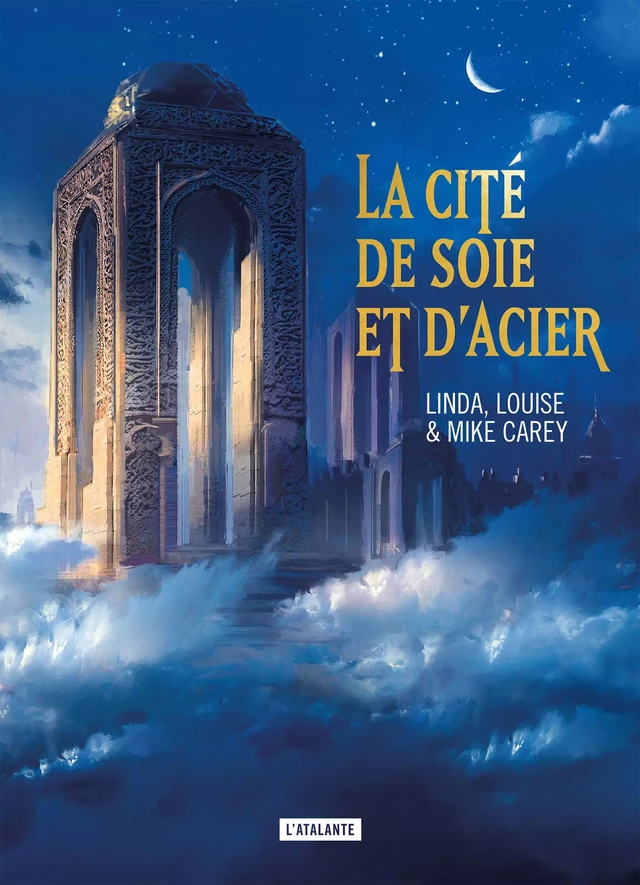 La Cité de soie et d'acier - M.R. Carey, Linda Carey, Louise Carey - L'Atalante