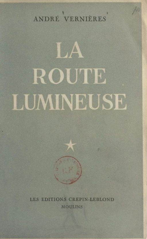 La route lumineuse - André Vernières - FeniXX réédition numérique