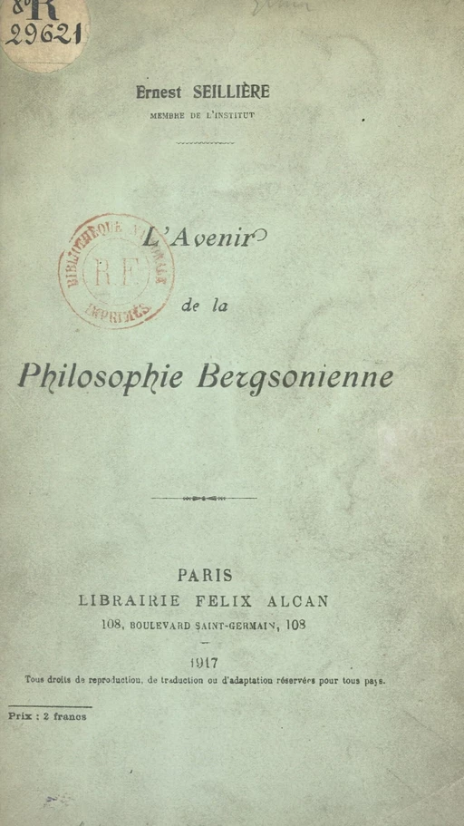 L'avenir de la philosophie bergsonienne - Ernest Seillière - FeniXX réédition numérique