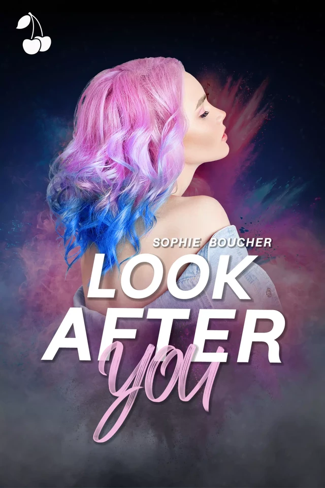 Look after you - Sophie Boucher - Cherry Publishing