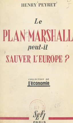 Le plan Marshall peut-il sauver l'Europe ?