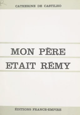 Mon père était Rémy