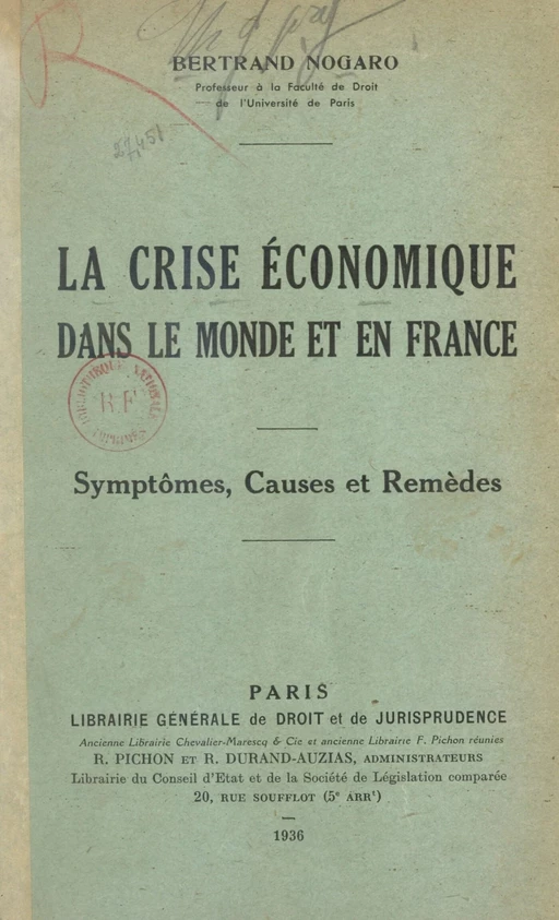 La crise économique dans le monde et en France - Bertrand Nogaro - FeniXX réédition numérique