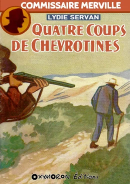 Quatre coups de chevrotines