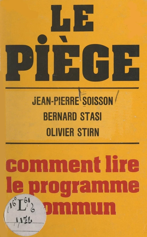 Le piège - Jean-Pierre Soisson, Bernard Stasi, Olivier Stirn - FeniXX réédition numérique