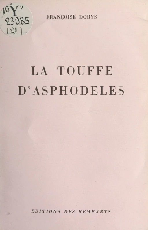 La touffe d'asphodèles - Françoise Dorys - FeniXX réédition numérique