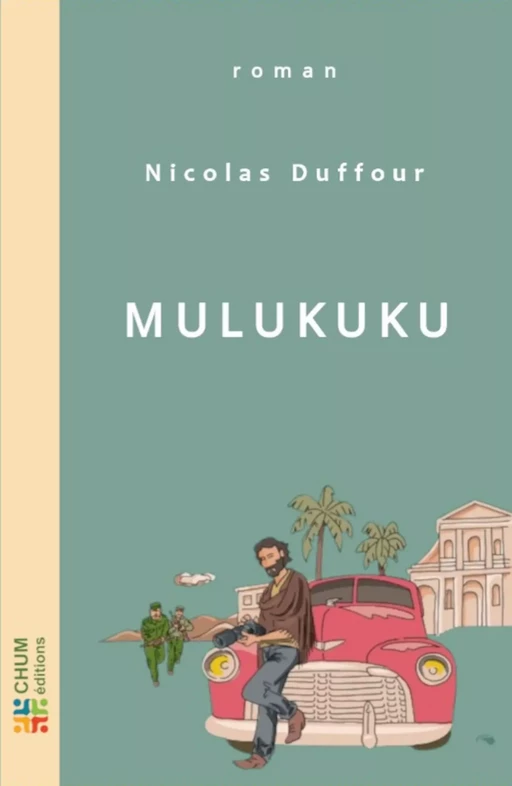 Mulukuku - Nicolas Duffour - LES EDITIONS CHUM