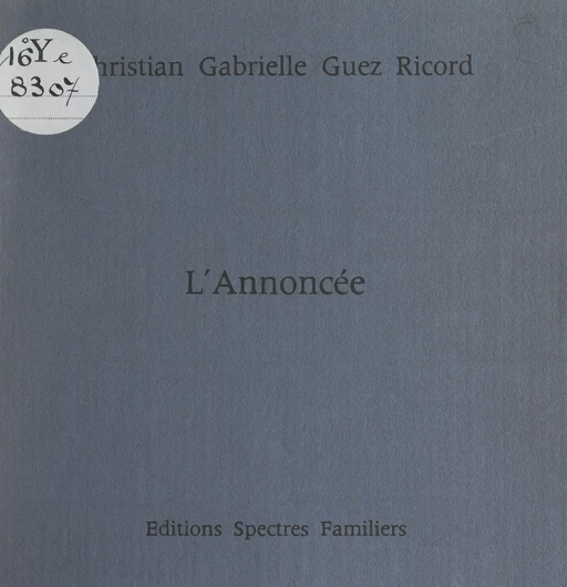 L'annoncée - Christian Gabriel Guez Ricord - FeniXX réédition numérique