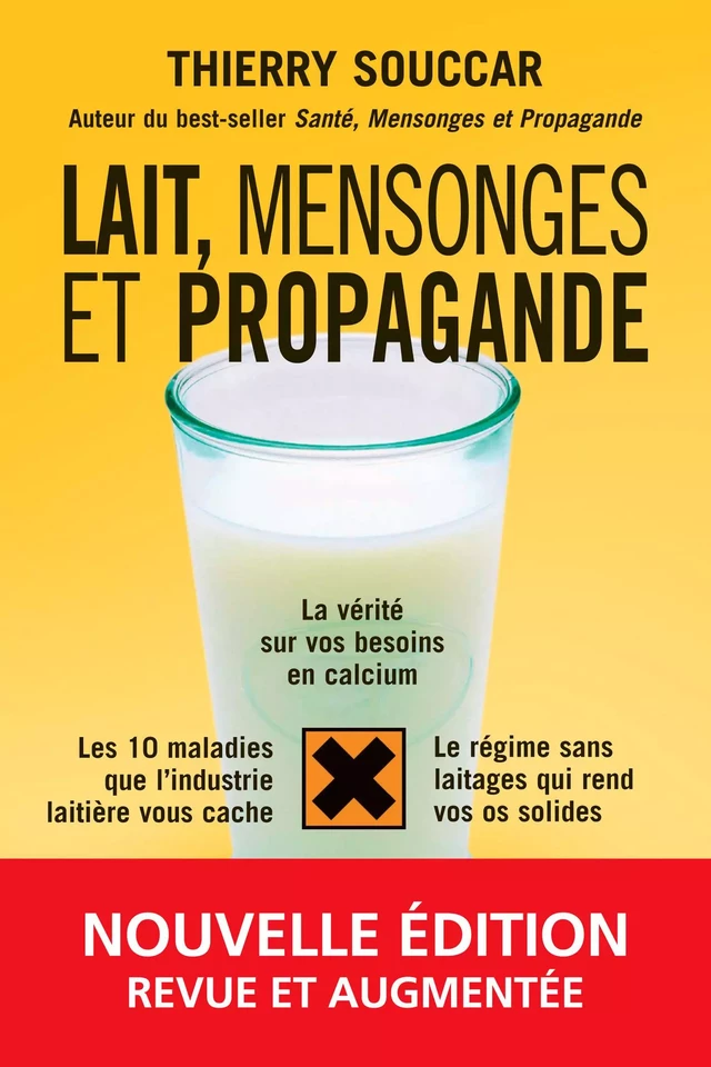 Lait, mensonges et propagande - Thierry Souccar - Thierry Souccar Éditions