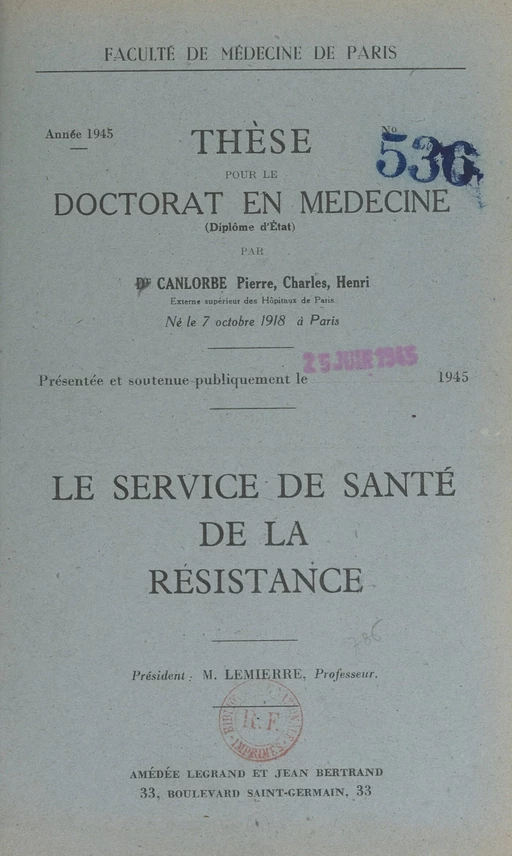 Le service de santé de la Résistance - Pierre Charles Henri Canlorbe - FeniXX réédition numérique