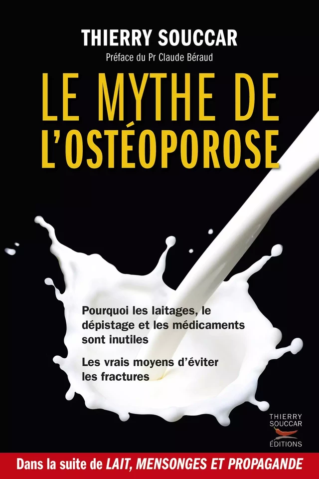 Le Mythe de l'ostéoporose - Thierry Souccar - Thierry Souccar Éditions