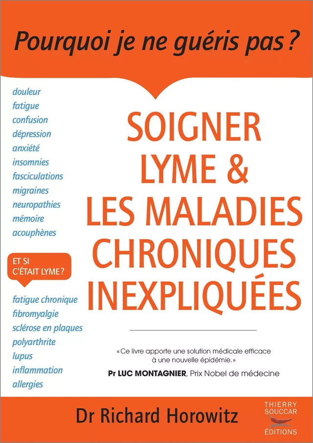 Soigner Lyme et les maladies chroniques inexpliquées - Richard Horowitz - Thierry Souccar Éditions