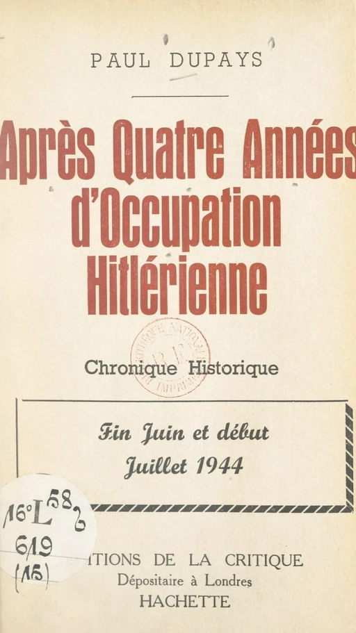 Après quatre années d'Occupation hitlérienne - Paul Dupays - FeniXX réédition numérique