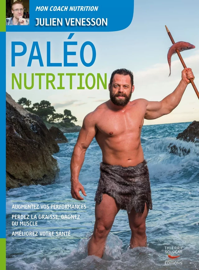 Paléo Nutrition - Julien Venesson - Thierry Souccar Éditions