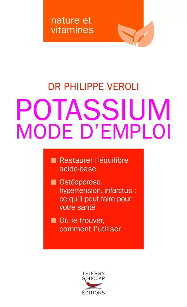 Le Potassium Mode d'emploi - Philippe Veroli - Thierry Souccar Éditions