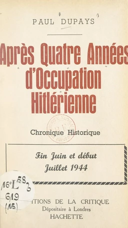 Après quatre années d'Occupation hitlérienne