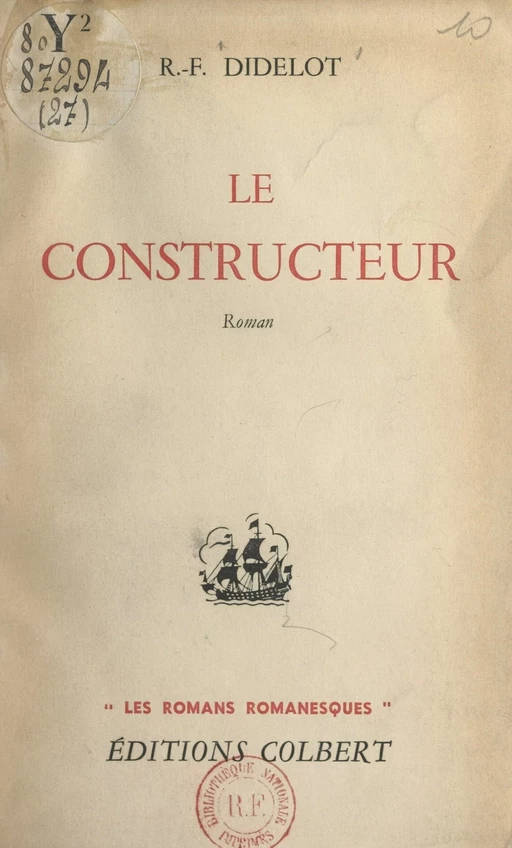 Le constructeur - Francis Didelot - FeniXX réédition numérique