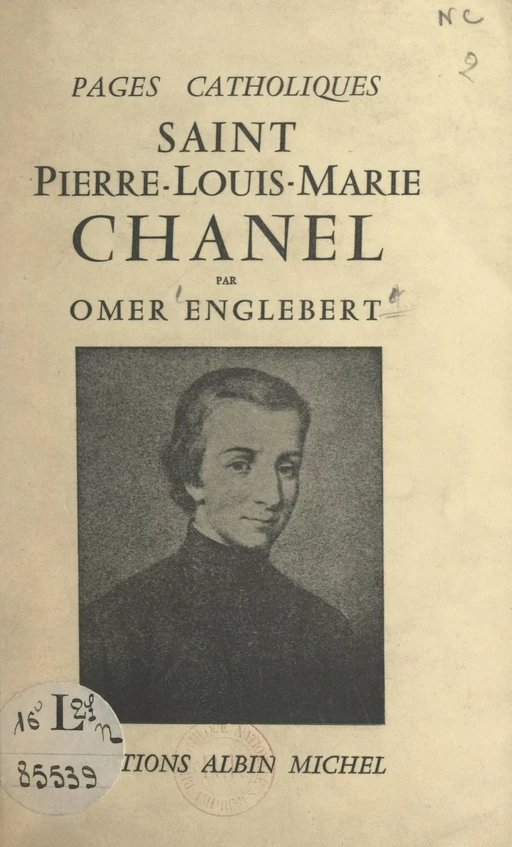 Saint Pierre-Louis-Marie Chanel (1805-1841) - Omer Englebert - FeniXX réédition numérique