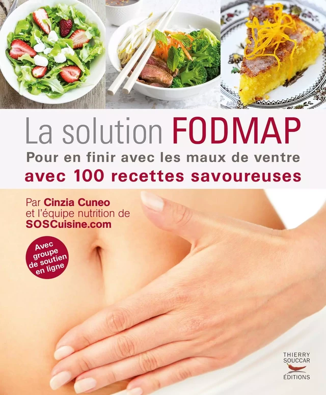 La Solution FODMAP - Pour en finir avec les maux de ventre - Cinzia Cuneo - Thierry Souccar Éditions