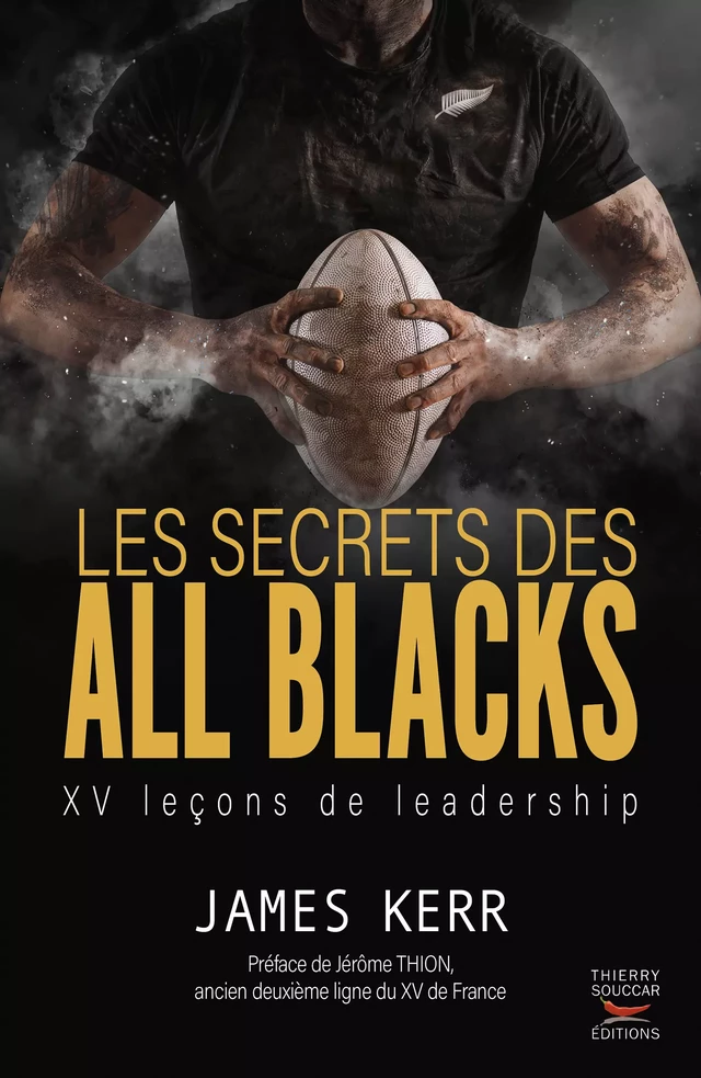 Les secrets des All Blacks - James Kerr - Thierry Souccar Éditions