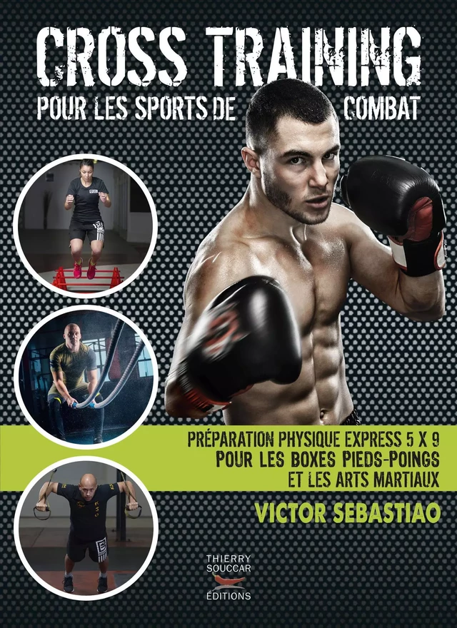 Cross training pour les sports de combat - Victor Sebastiao - Thierry Souccar Éditions