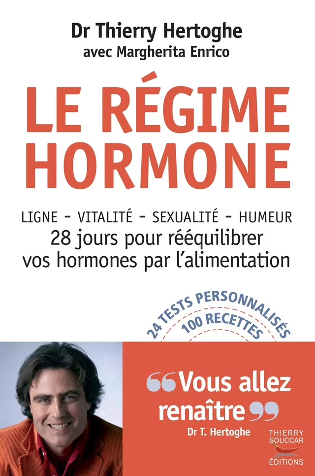 Le régime hormone - Margherita Enrico, Thierry Hertoghe - Thierry Souccar Éditions