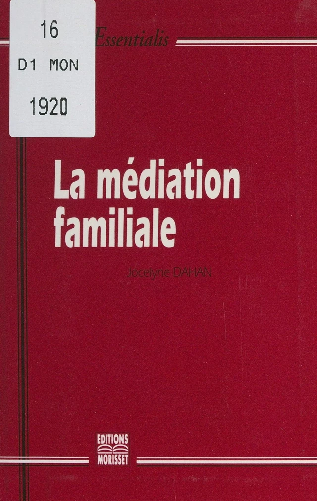 La médiation familiale - Jocelyne DAHAN - FeniXX réédition numérique